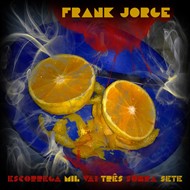 Frank Jorge - Escorrega Mil Vai Três Sobra Sete (CD)